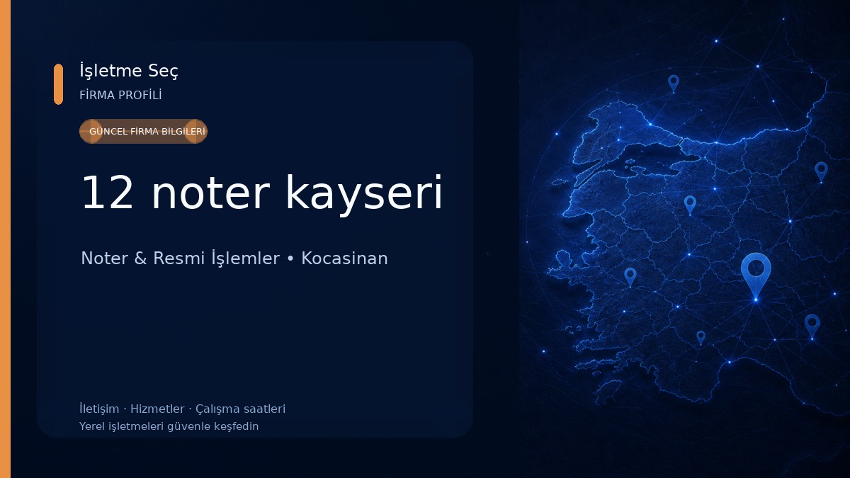 12 noter kayseri Noter & Resmi İşlemler