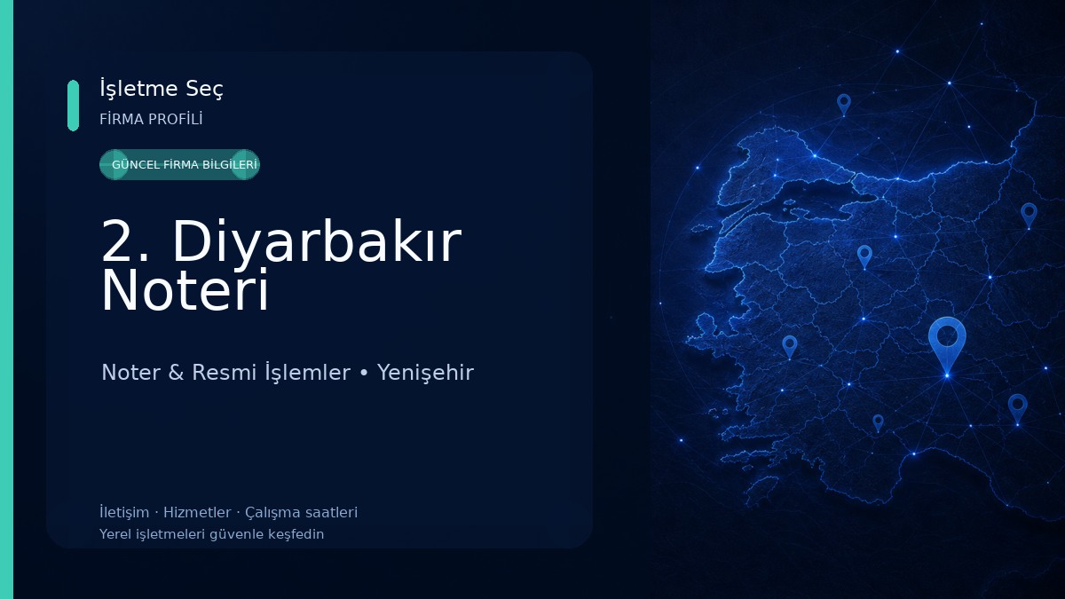 2. Diyarbakır Noteri Noter & Resmi İşlemler