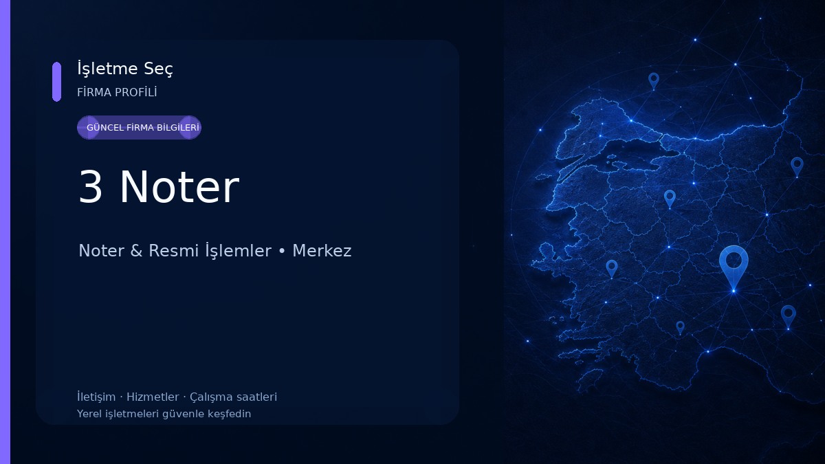 3 Noter Noter & Resmi İşlemler