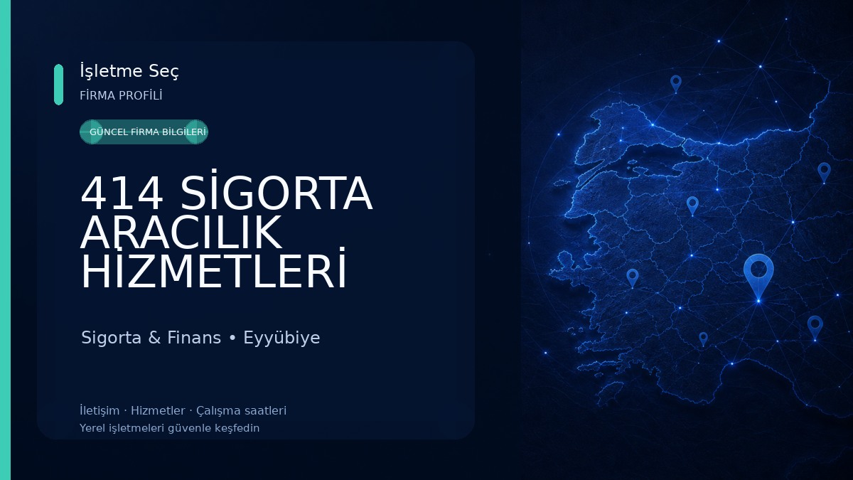 414 SİGORTA ARACILIK HİZMETLERİ Sigorta & Finans
