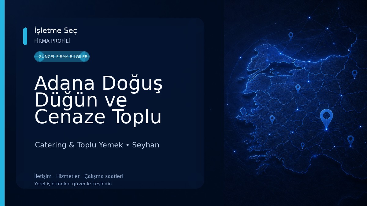 Adana Doğuş Düğün ve Cenaze Toplu Yemekçilik 