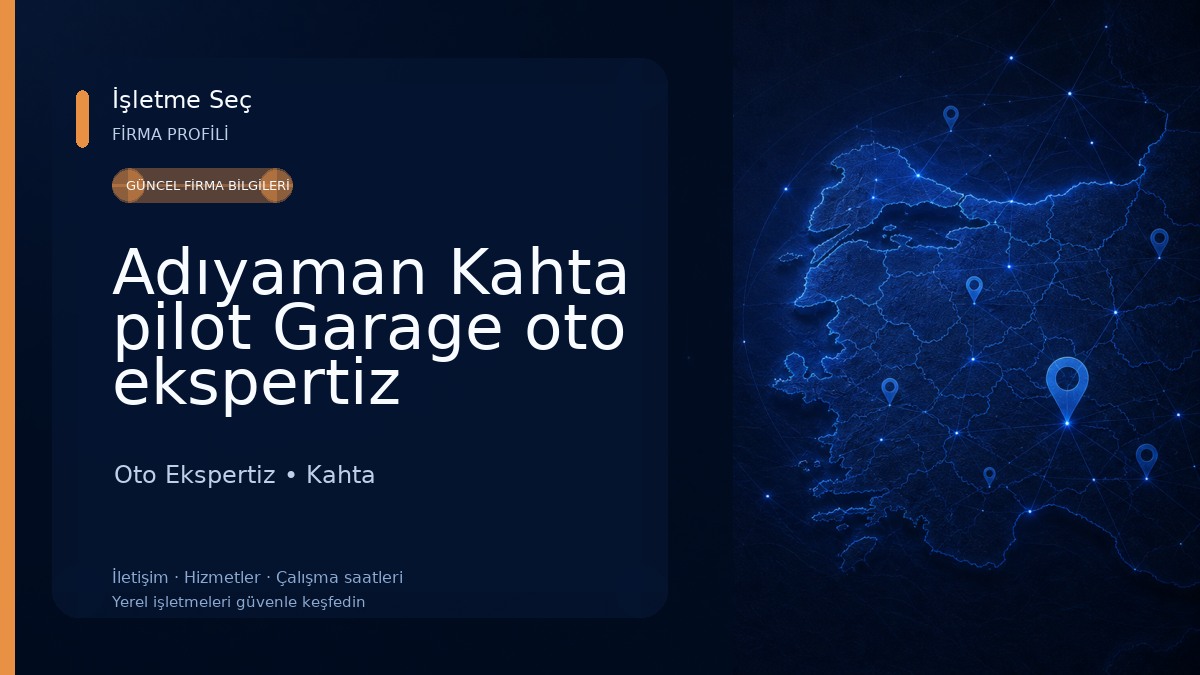 Adıyaman Kahta pilot Garage oto ekspertiz Oto Ekspertiz