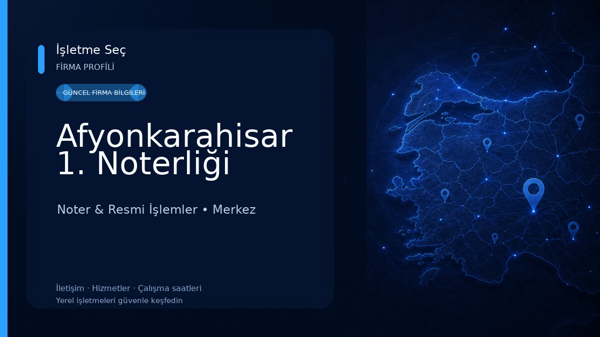 Afyonkarahisar 1. Noterliği Noter & Resmi İşlemler