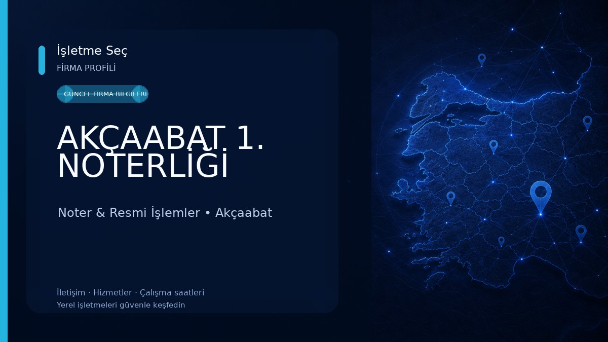 AKÇAABAT 1. NOTERLİĞİ Noter & Resmi İşlemler