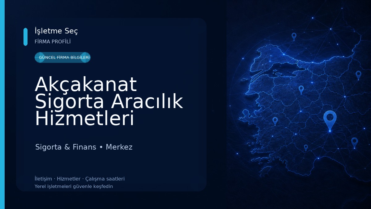 Akçakanat Sigorta Aracılık Hizmetleri 