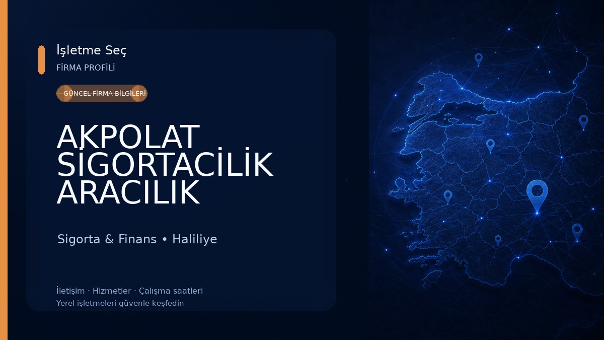 AKPOLAT SİGORTACİLİK ARACILIK HİZMETLERİ LİMİTED SİRKETİ Sigorta & Finans