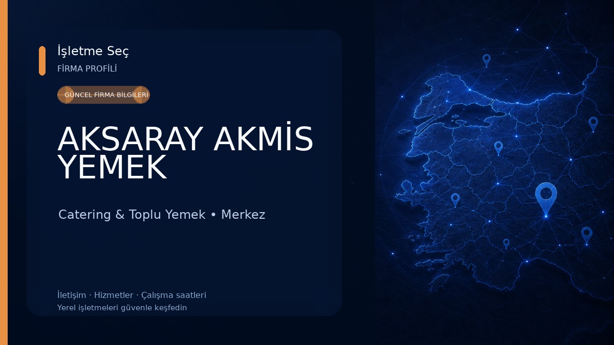 AKSARAY AKMİS YEMEK Catering & Toplu Yemek