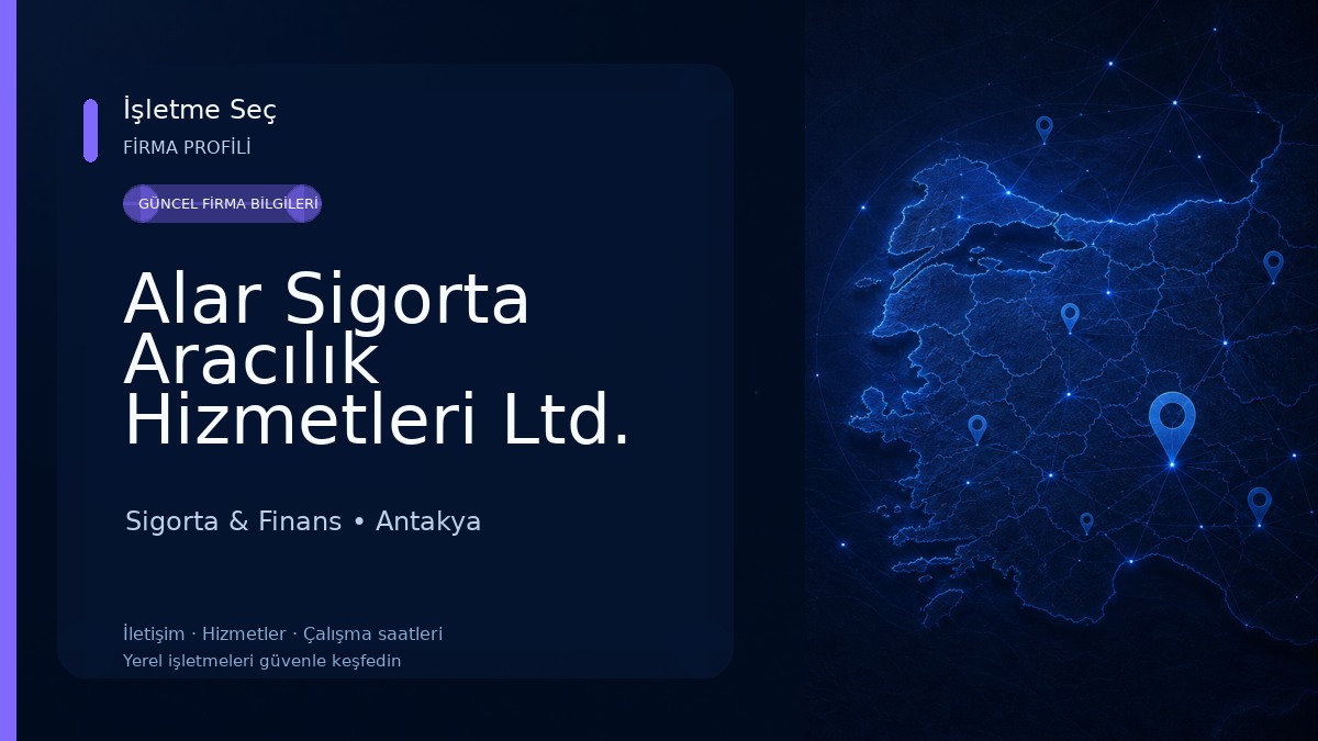 Alar Sigorta Aracılık Hizmetleri Ltd. Şti.