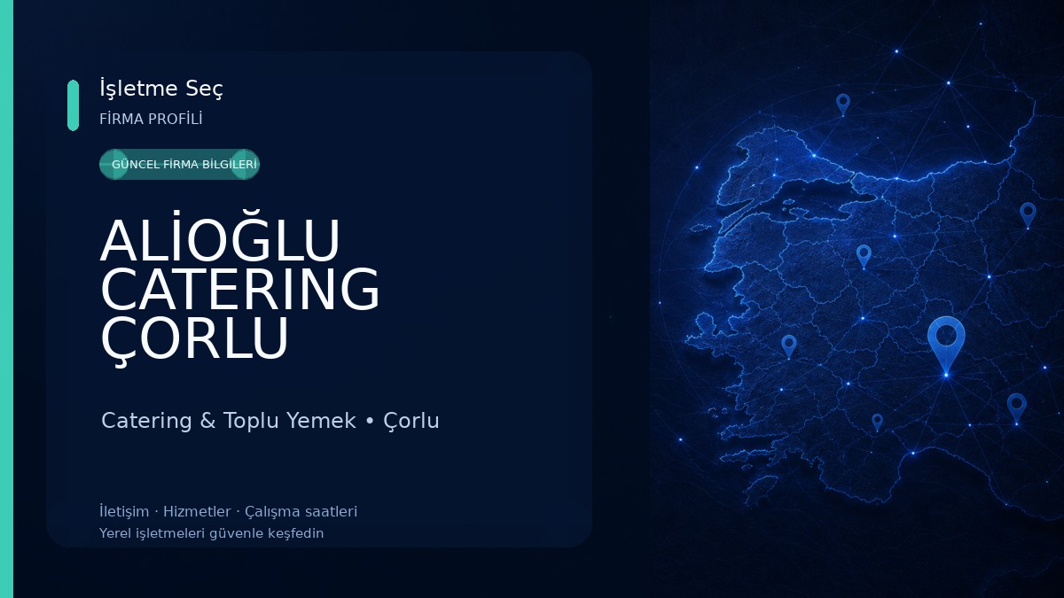 ALİOĞLU CATERING ÇORLU Catering & Toplu Yemek
