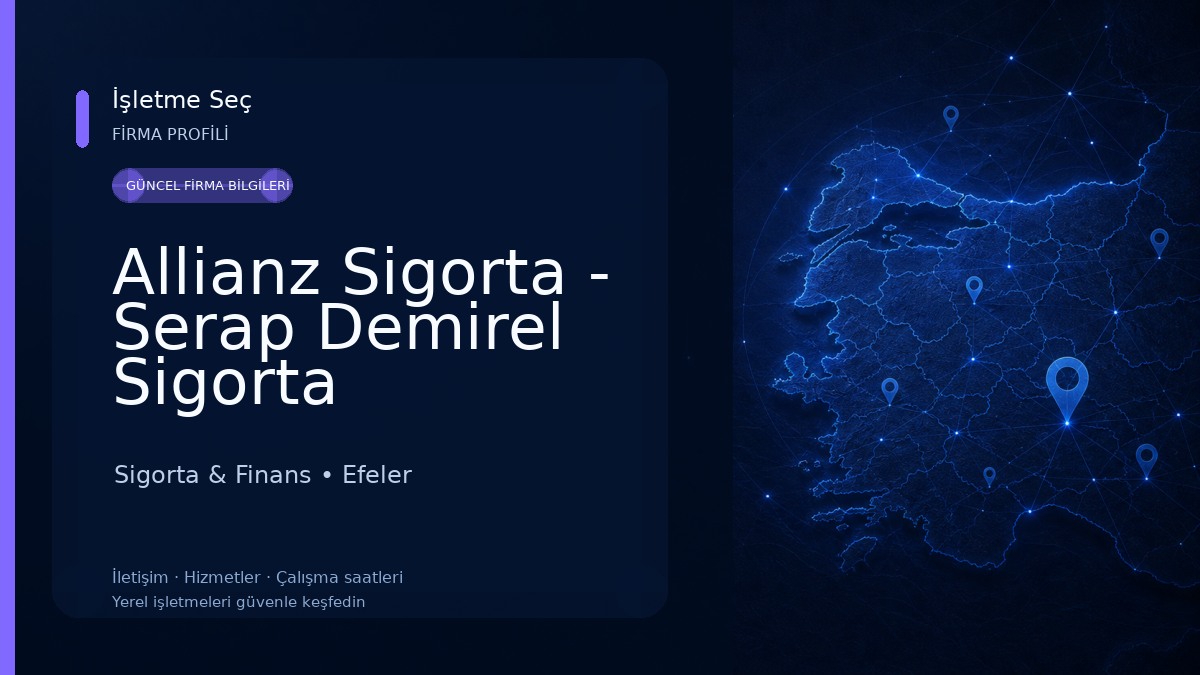 Allianz Sigorta - Serap Demirel Sigorta Acenteliği - Aydın