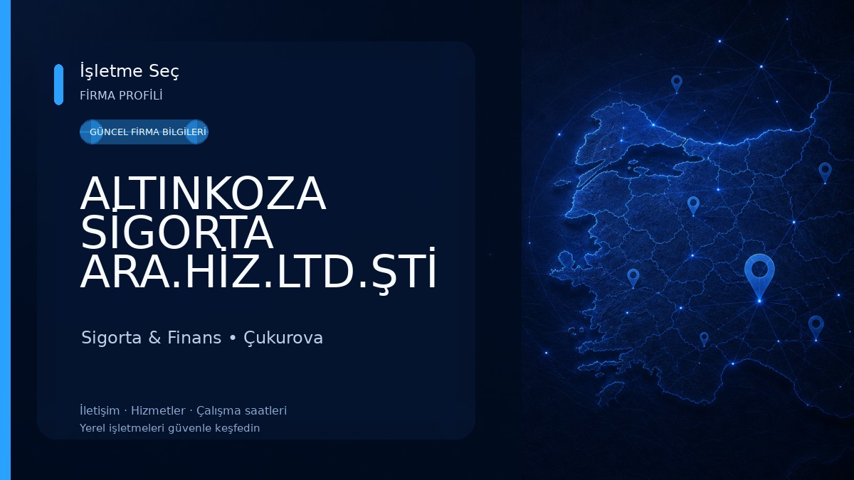 ALTINKOZA SİGORTA ARA.HİZ.LTD.ŞTİ