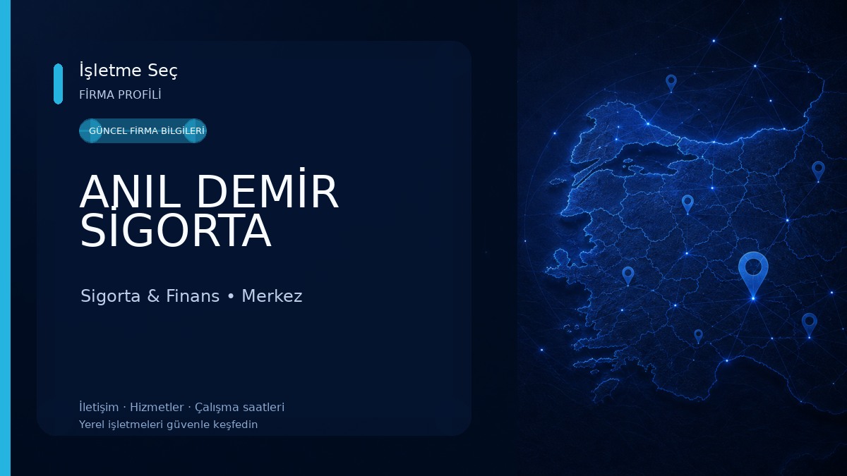 ANIL DEMİR SİGORTA