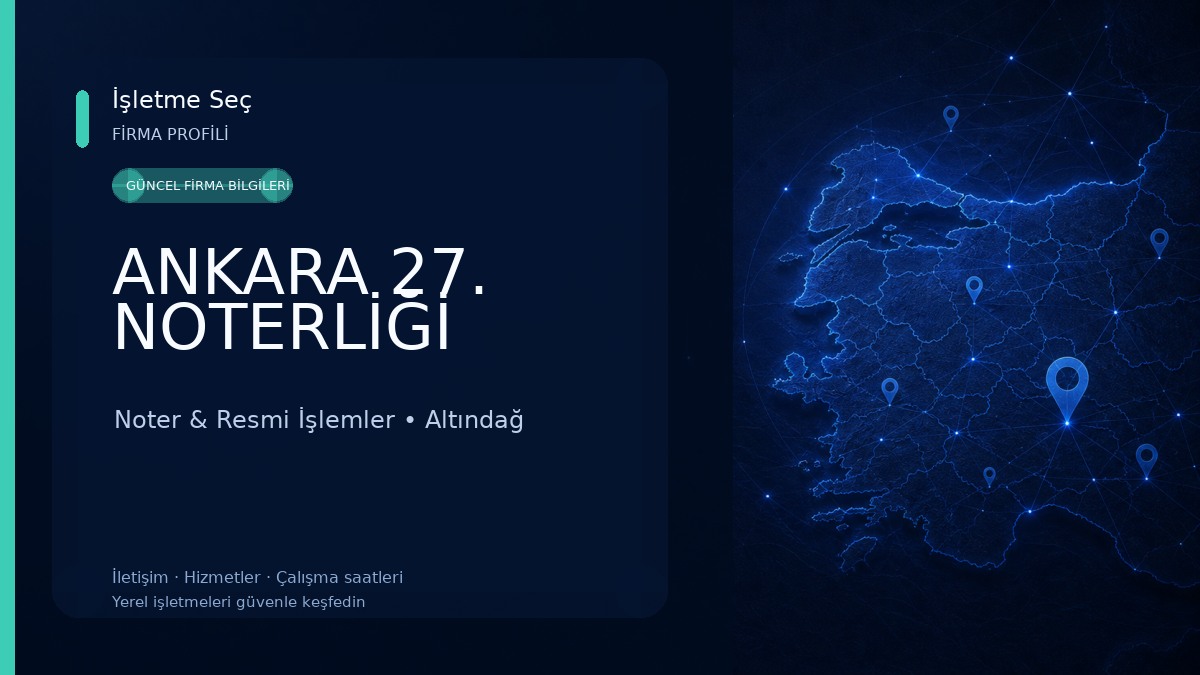 ANKARA 27. NOTERLİĞİ Noter & Resmi İşlemler