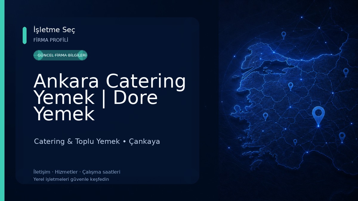 Ankara Catering Yemek | Dore Yemek Organizasyon, Tabldot Yemek, Yerinde Yemek, Hazır Yemek