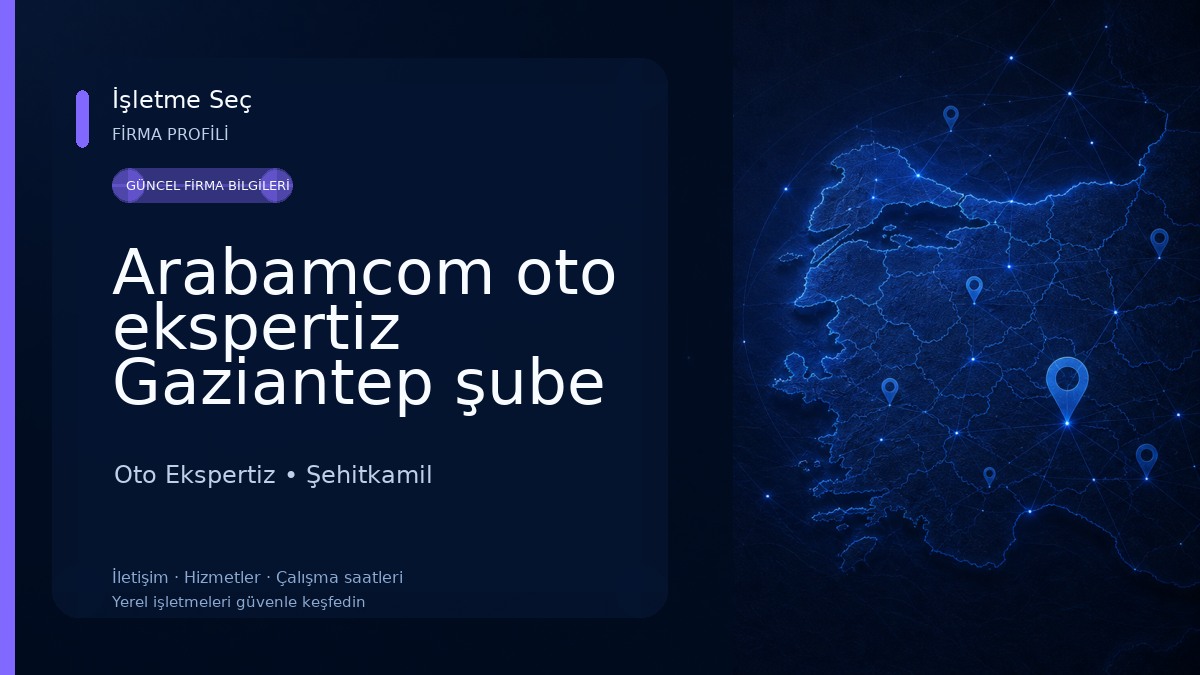 Arabamcom oto ekspertiz Gaziantep şube Oto Ekspertiz