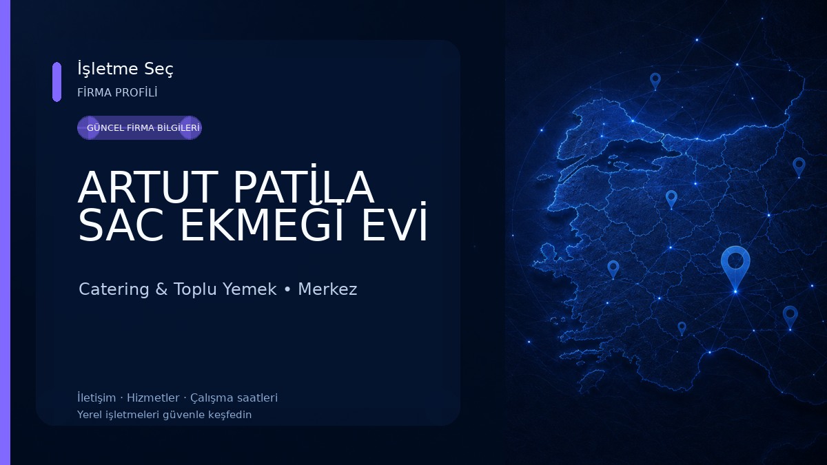 ARTUT PATİLA SAC EKMEĞİ EVİ Catering & Toplu Yemek