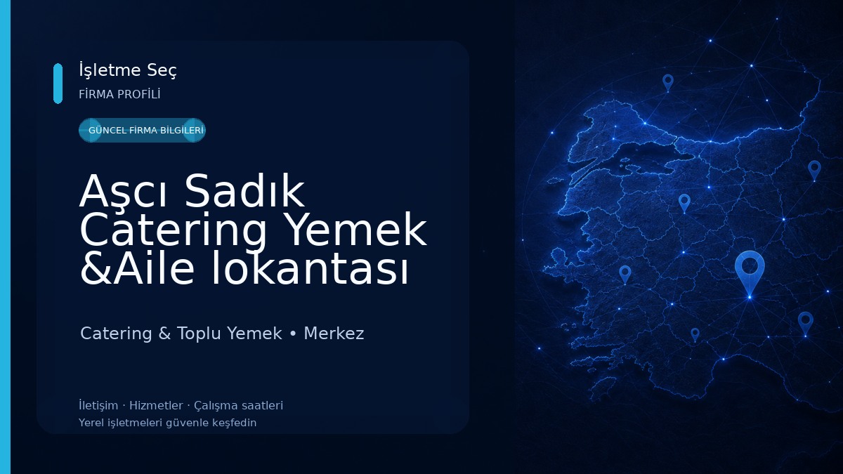 Aşcı Sadık Catering Yemek &Aile lokantası 