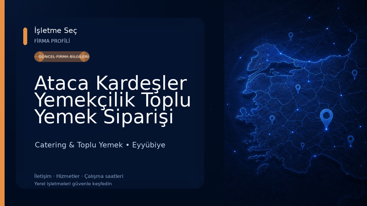 Ataca Kardeşler Yemekçilik Toplu Yemek Siparişi Catering & Toplu Yemek