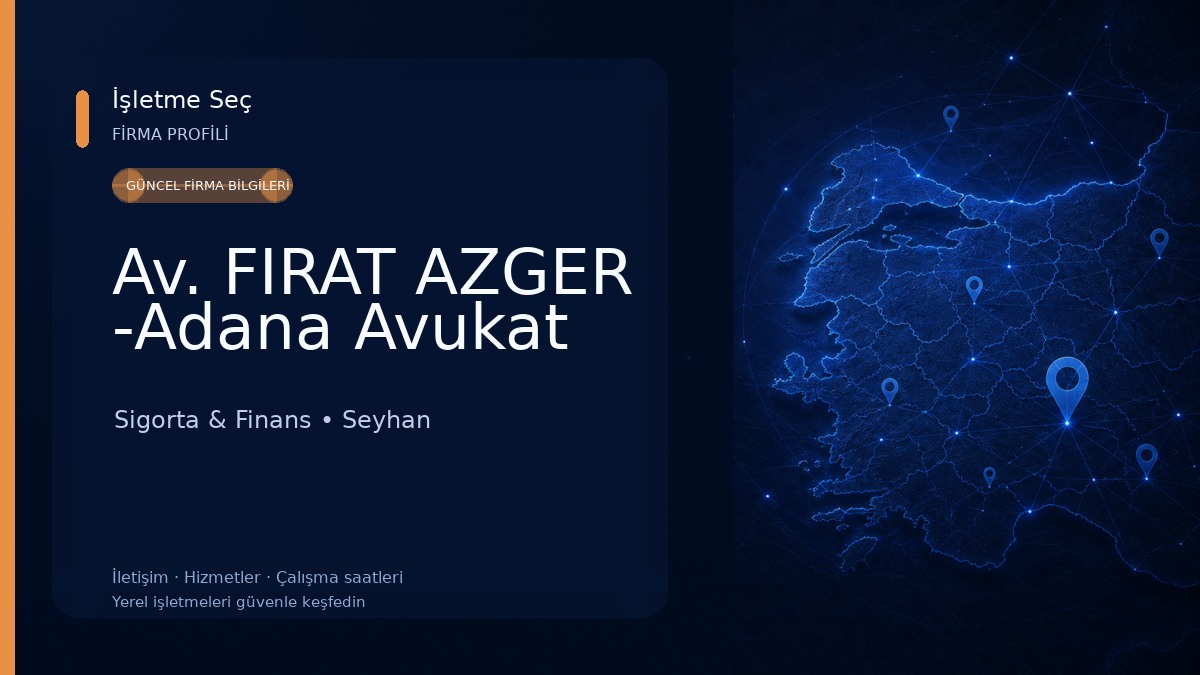 Av. FIRAT AZGER -Adana Avukat
