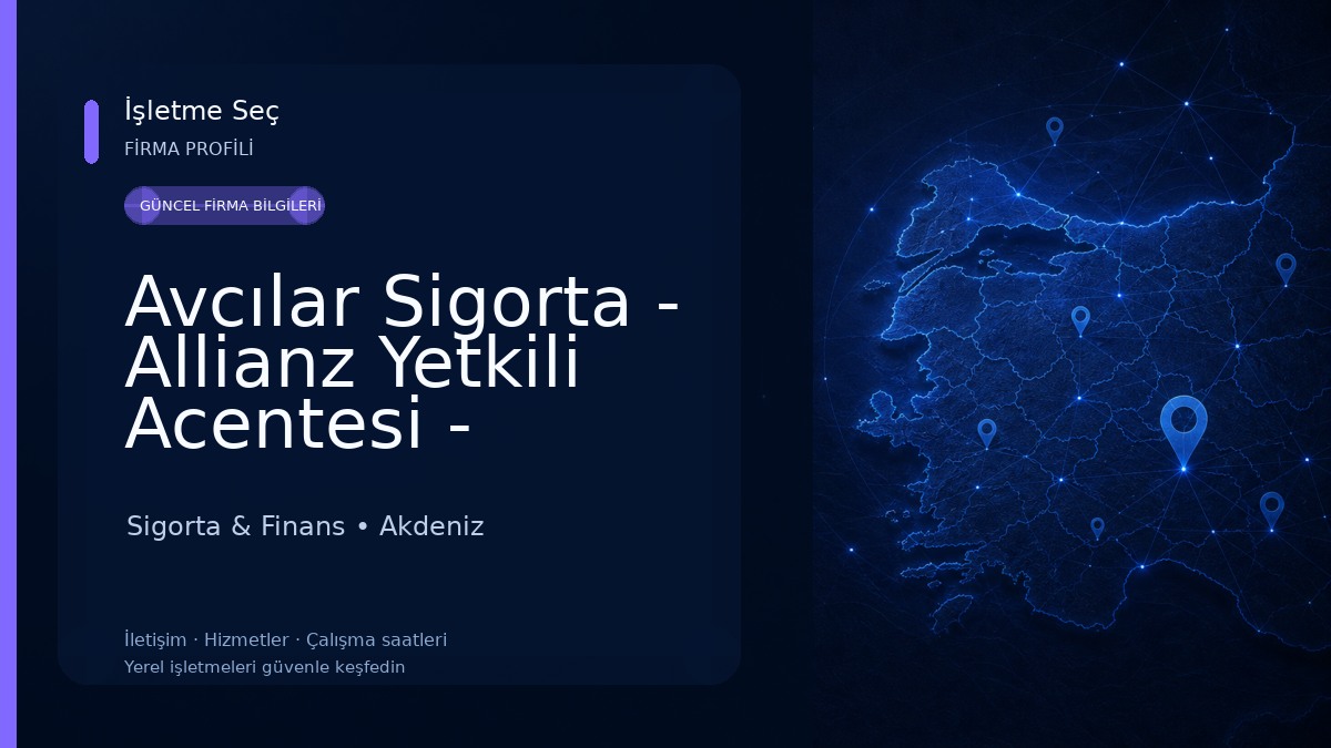 Avcılar Sigorta - Allianz Yetkili Acentesi - Mersin Sigorta & Finans
