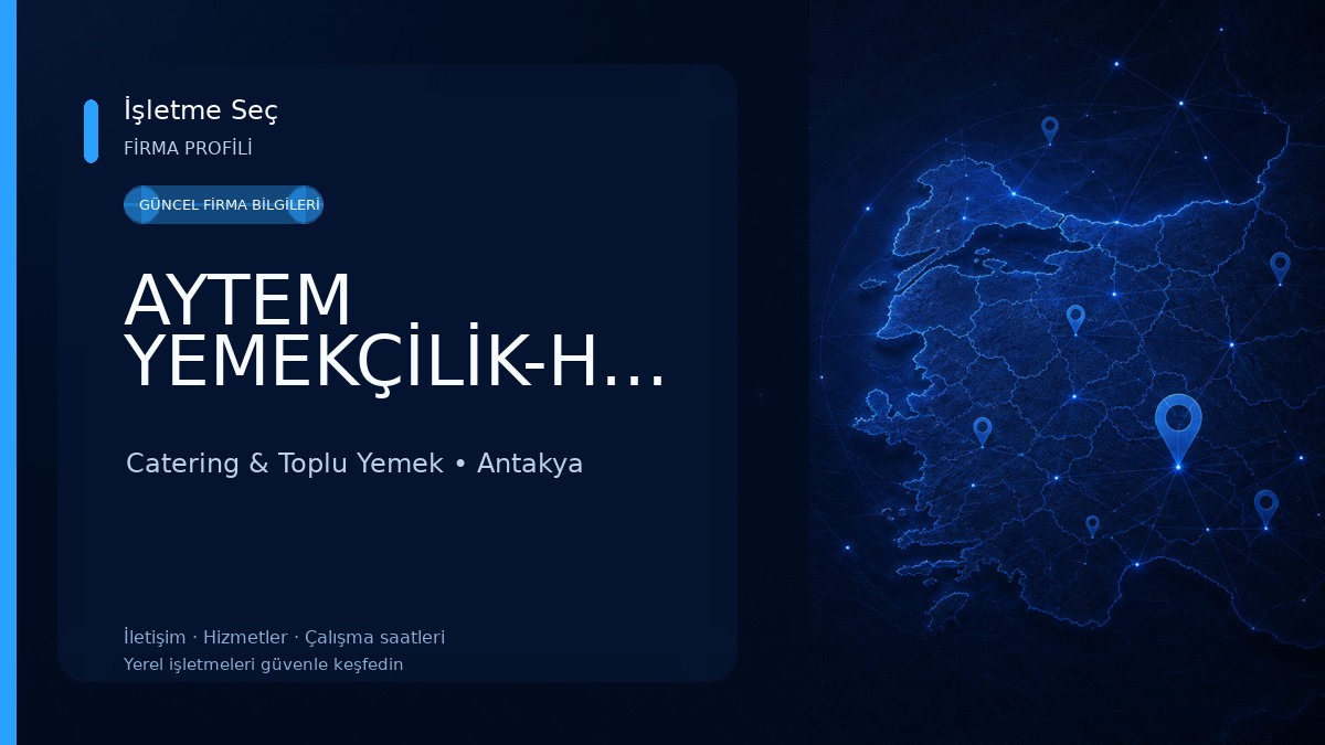 AYTEM YEMEKÇİLİK-HATAY Catering & Toplu Yemek