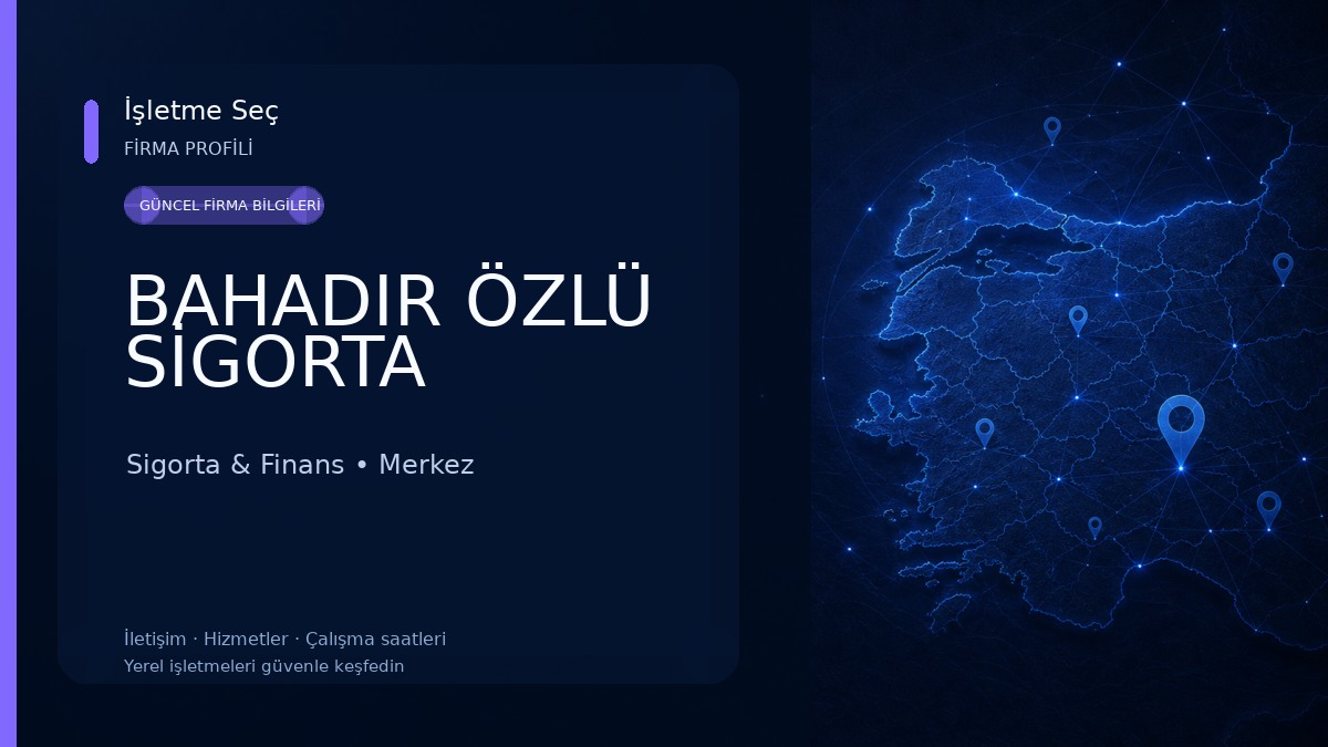 BAHADIR ÖZLÜ SİGORTA Sigorta & Finans