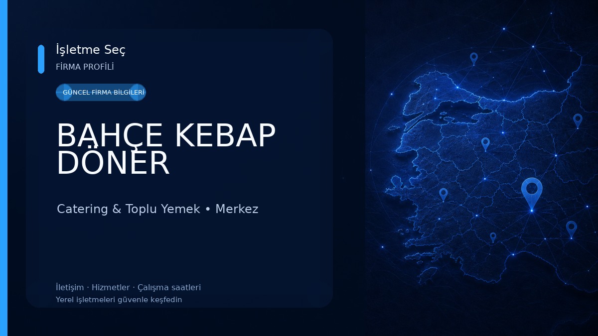 BAHÇE KEBAP DÖNER Catering & Toplu Yemek