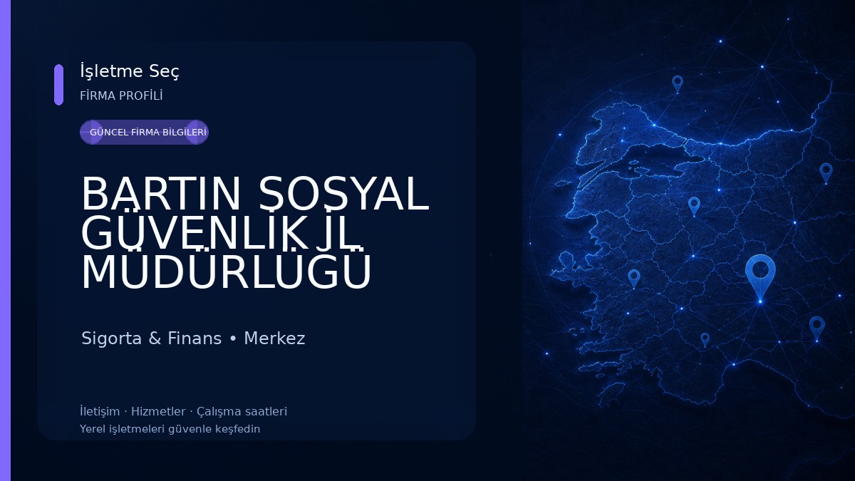 BARTIN SOSYAL GÜVENLİK İL MÜDÜRLÜĞÜ Sigorta & Finans