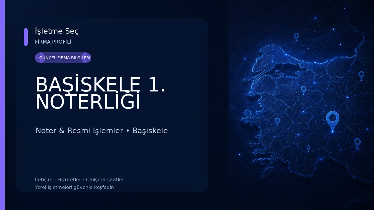 BAŞİSKELE 1. NOTERLİĞİ Noter & Resmi İşlemler