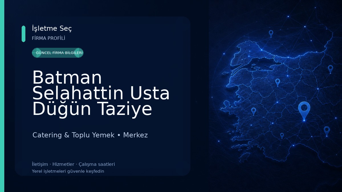 Batman Selahattin Usta Düğün Taziye Mevlit Yemek Üretim Organizasyon 