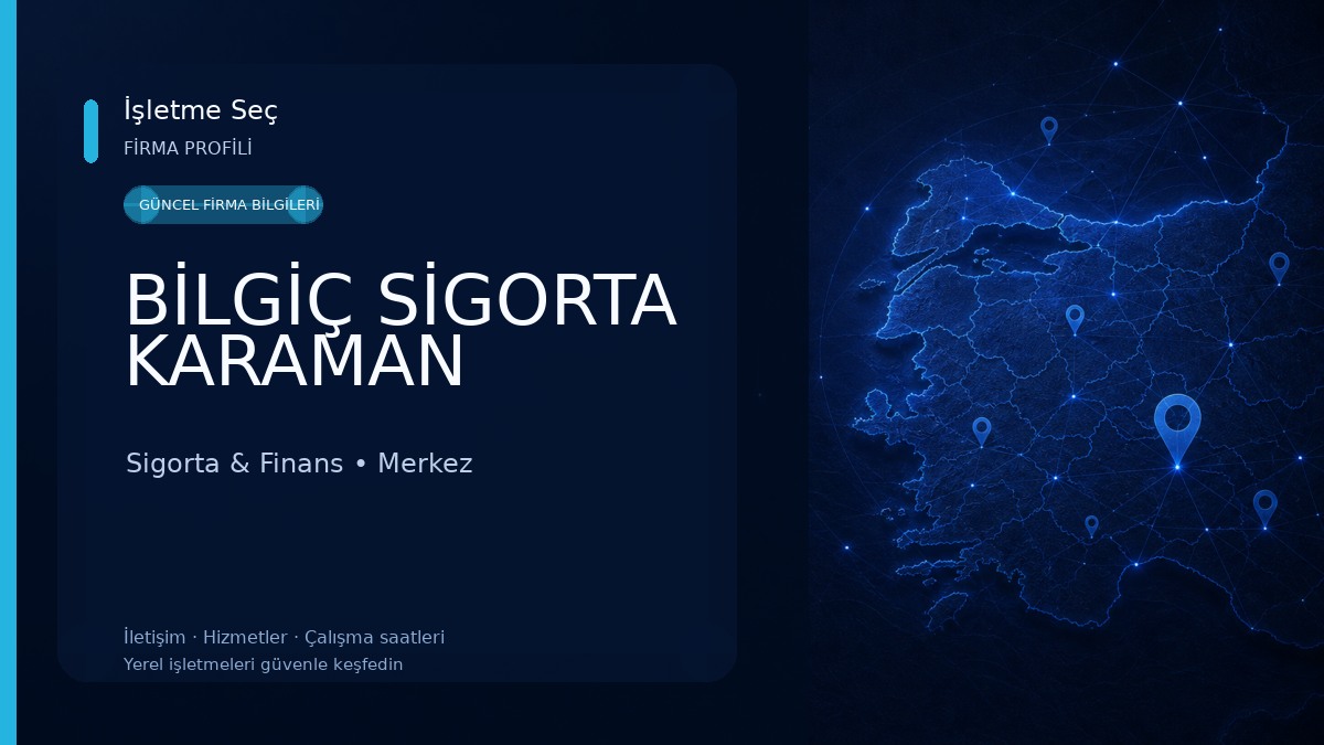 BİLGİÇ SİGORTA KARAMAN 
