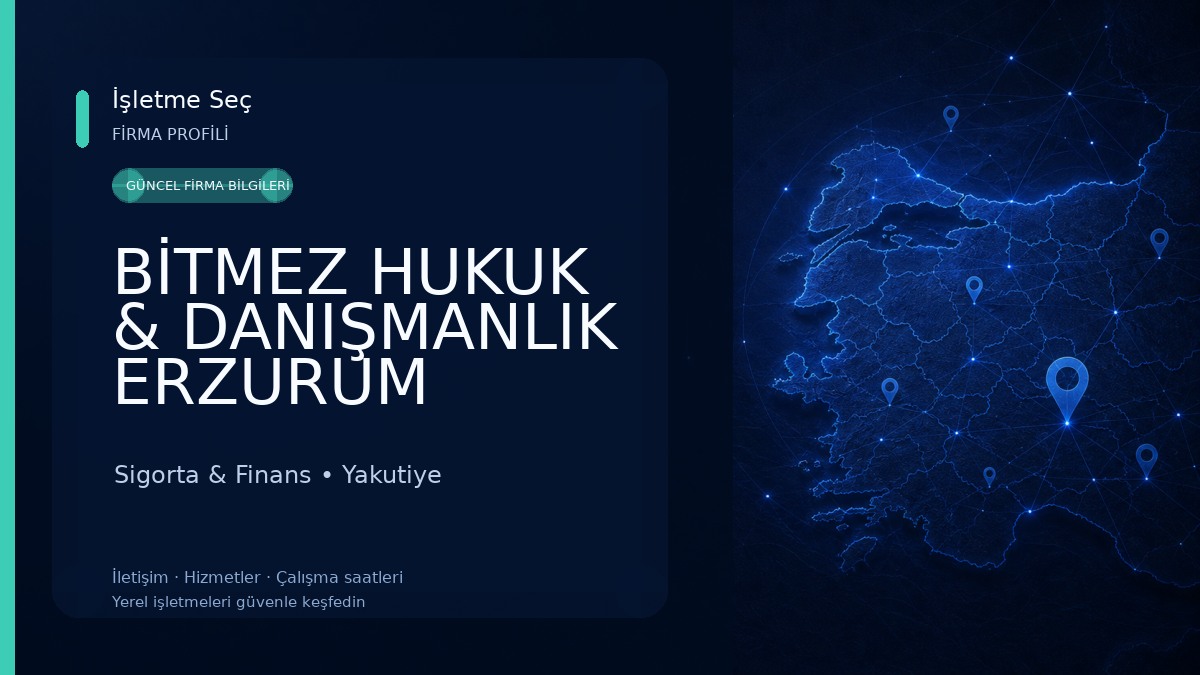 BİTMEZ HUKUK & DANIŞMANLIK ERZURUM AVUKAT METEHAN BİTMEZ 