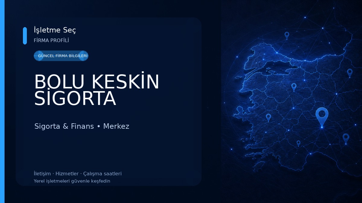 BOLU KESKİN SİGORTA
