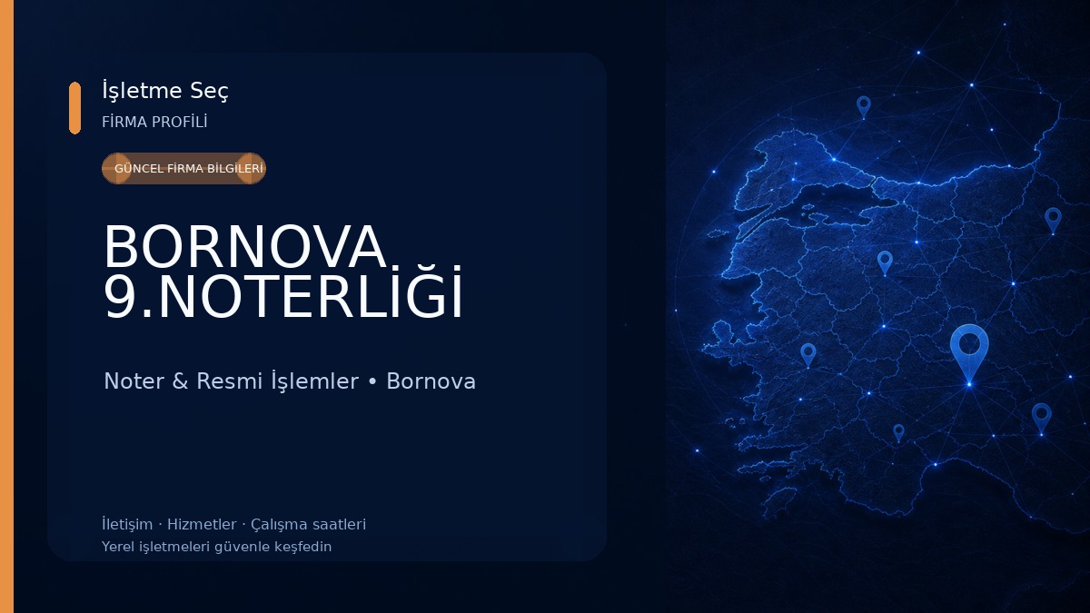 BORNOVA 9.NOTERLİĞİ Noter & Resmi İşlemler