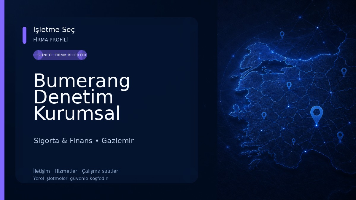 Bumerang Denetim Kurumsal Disiplin ve Yönetim Danışmanlığı Sarnıç