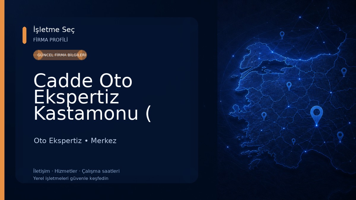 Cadde Oto Ekspertiz Kastamonu ( TSE-HYB )Noter Onaylı Oto Ekspertiz