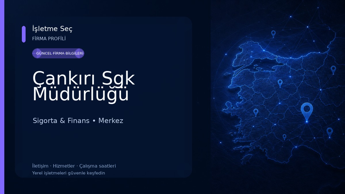 Çankırı Sgk Müdürlüğü Sigorta & Finans
