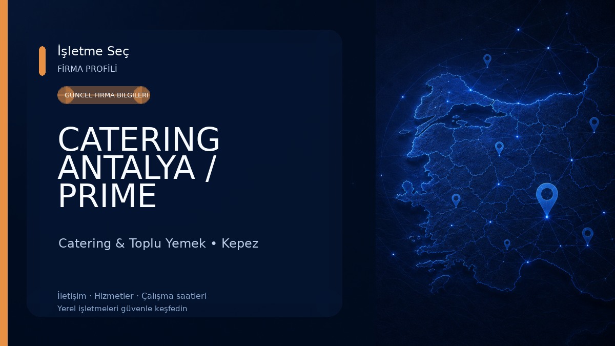 CATERING ANTALYA / PRIME YEMEKÇİLİK Catering & Toplu Yemek