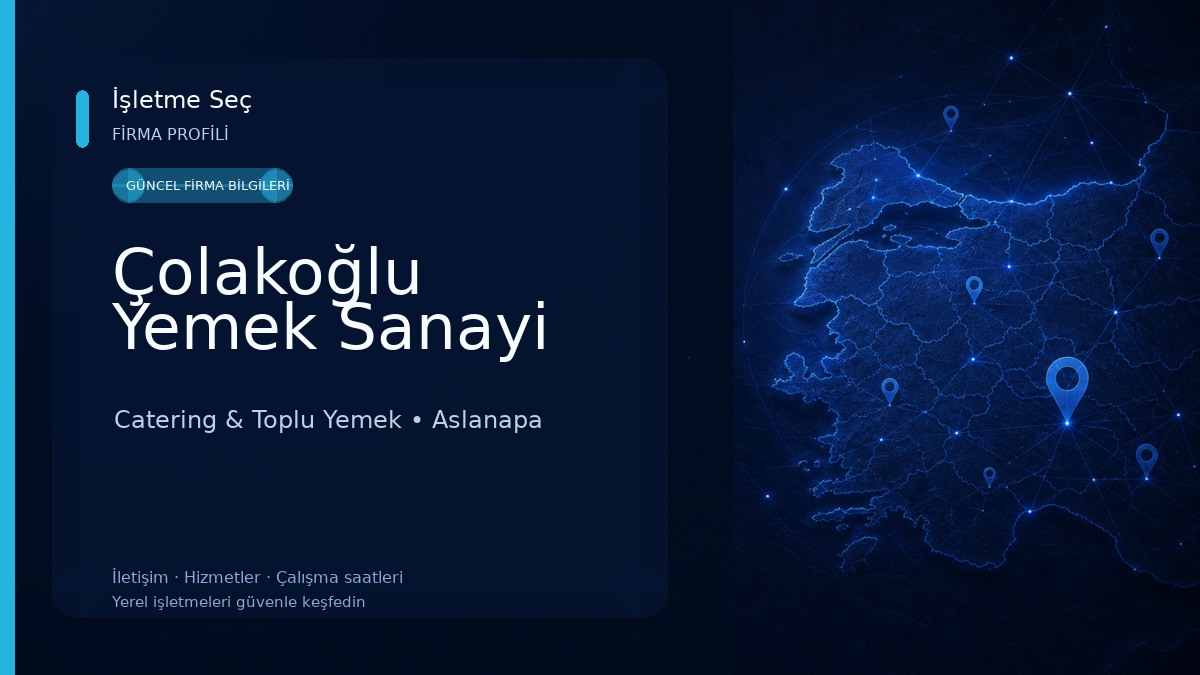Çolakoğlu Yemek Sanayi Catering & Toplu Yemek