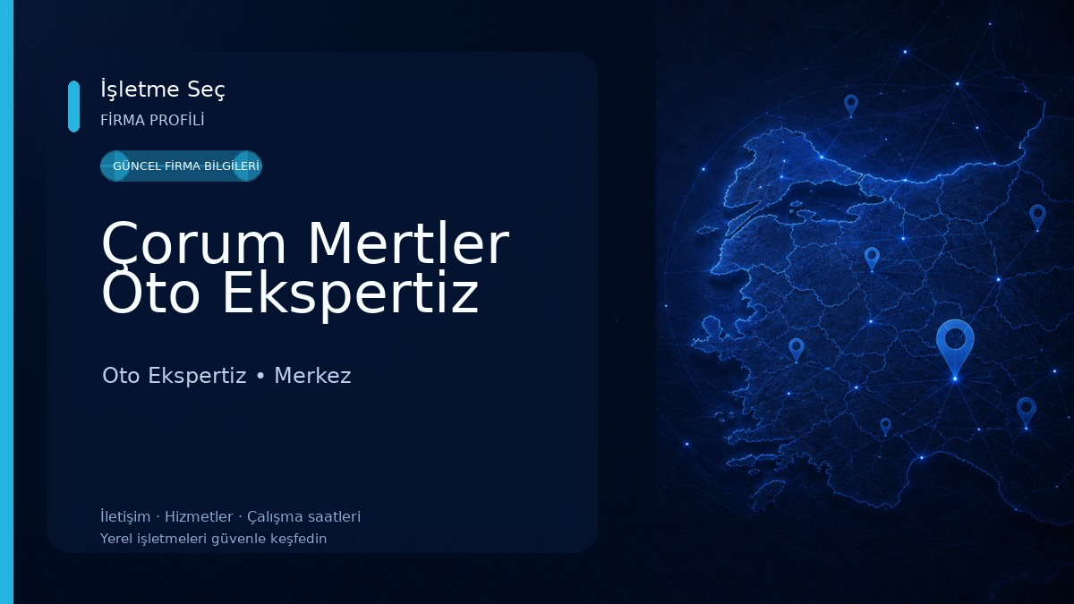 Çorum Mertler Oto Ekspertiz Oto Ekspertiz