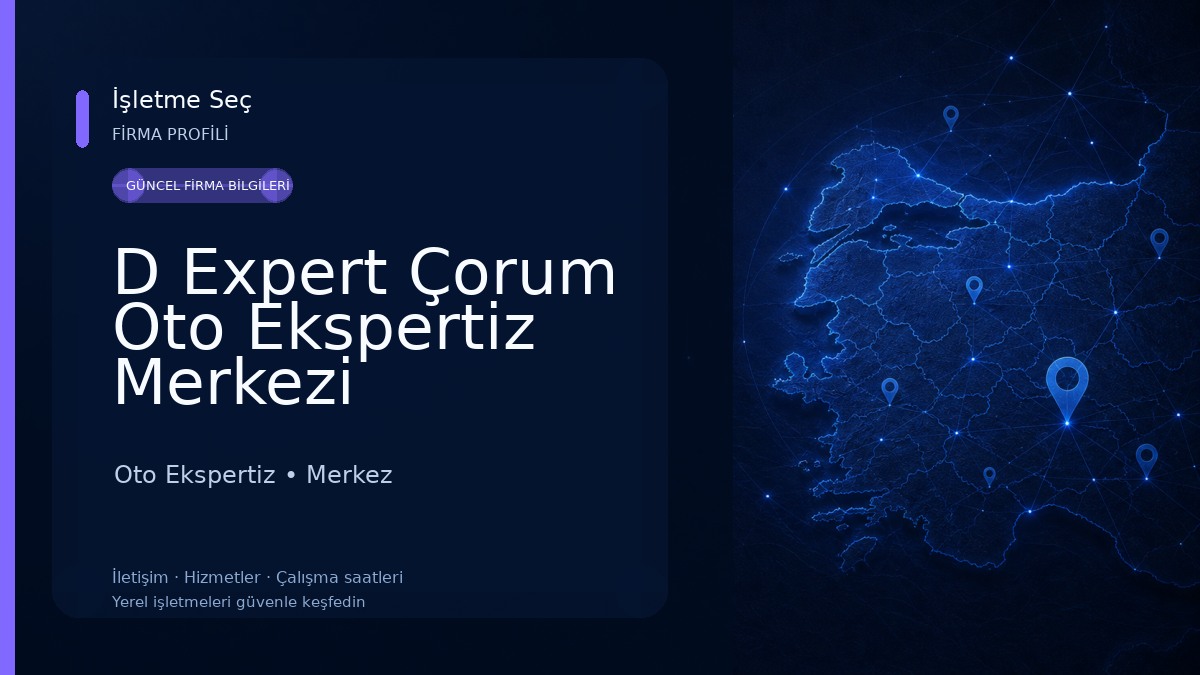 D Expert Çorum Oto Ekspertiz Merkezi 