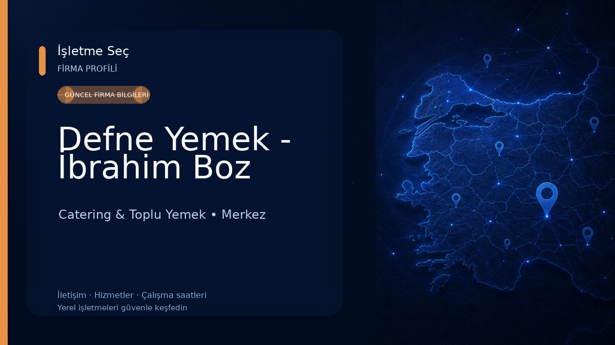 Defne Yemek - İbrahim Boz Catering & Toplu Yemek