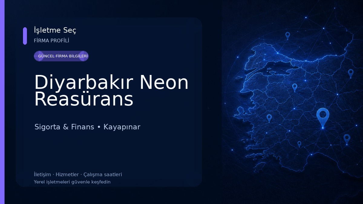 Diyarbakır Neon Reasürans Sigorta & Finans