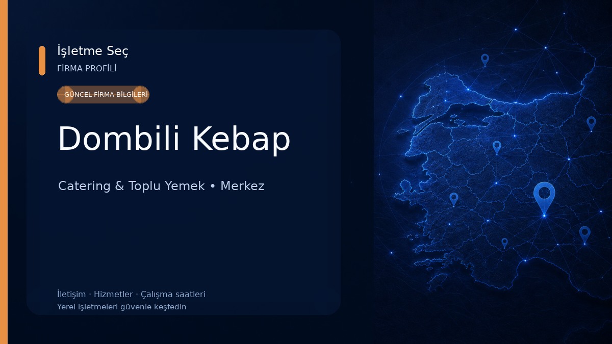 Dombili Kebap Catering & Toplu Yemek