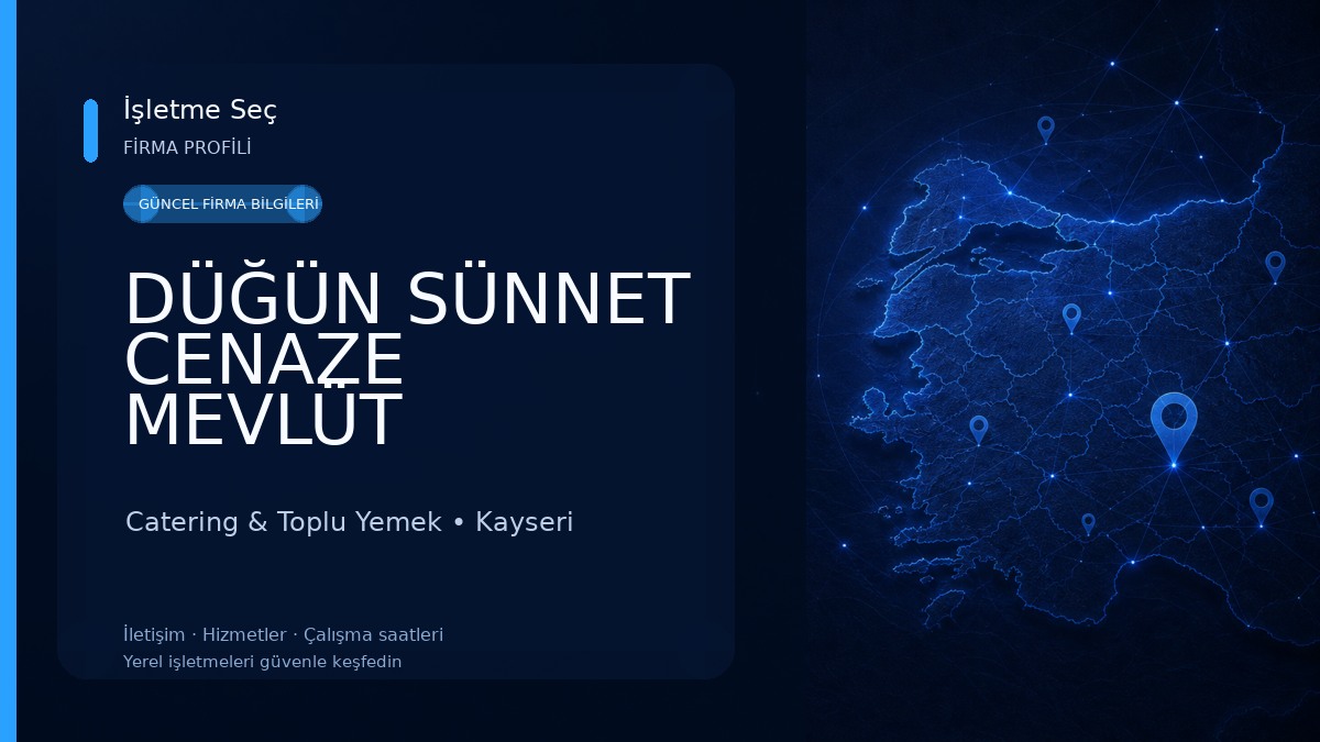 DÜĞÜN SÜNNET CENAZE MEVLÜT SÜNNET TAZİYE YEMEK HİZMETİ TOPLU YEMEK ORGANİZASYONU 