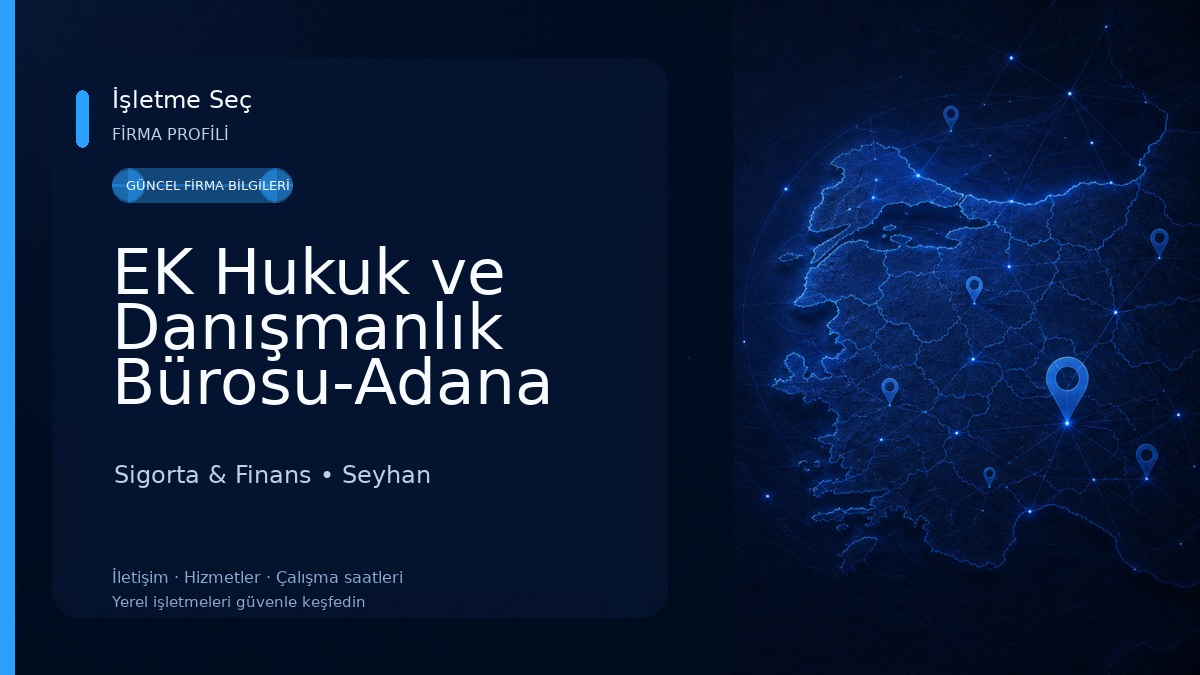 EK Hukuk ve Danışmanlık Bürosu-Adana Kira Avukatı-Adana İş Hukuku Avukatı-Adana Sigorta Avukatı-Adana Tapu Avukatı