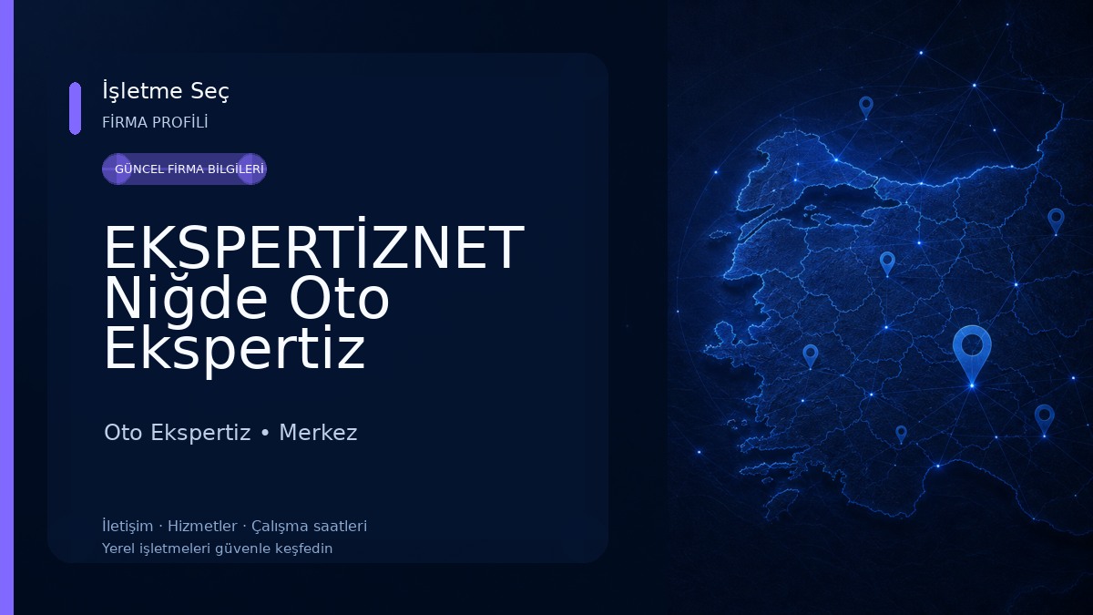 EKSPERTİZNET Niğde Oto Ekspertiz Firmaları