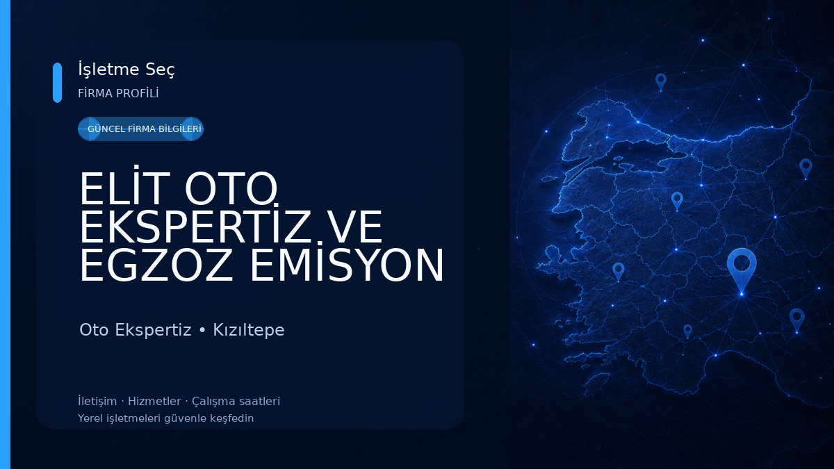 ELİT OTO EKSPERTİZ VE EGZOZ EMİSYON ÖLÇÜM İSTASYONU MARDİN KIZILTEPE