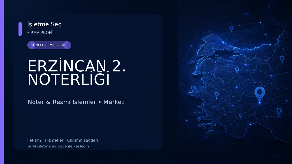 ERZİNCAN 2. NOTERLİĞİ 