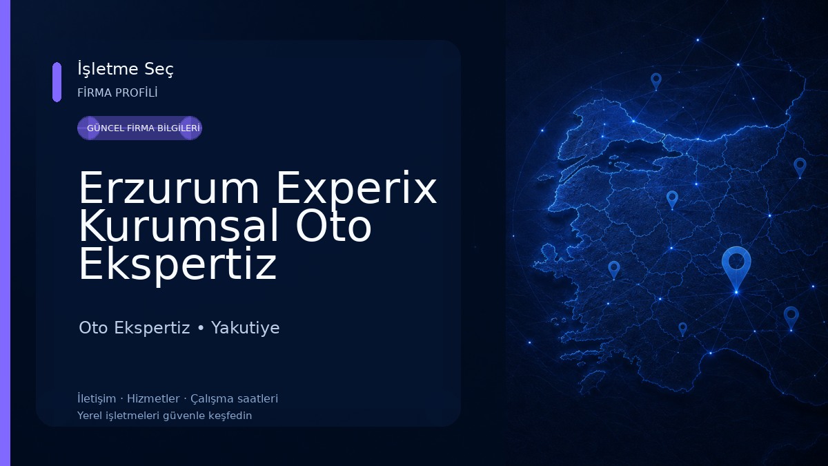 Erzurum Experix Kurumsal Oto Ekspertiz 